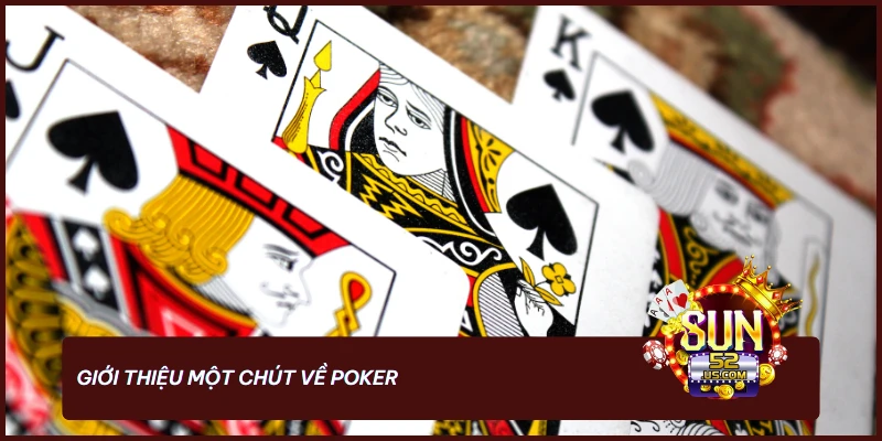 7 Mẹo Chơi Poker Chuyên Nghiệp, Tăng Tỷ Lệ Thắng Liên Tục 2 Tìm hiểu những thông tin cơ bản về game bài Poker