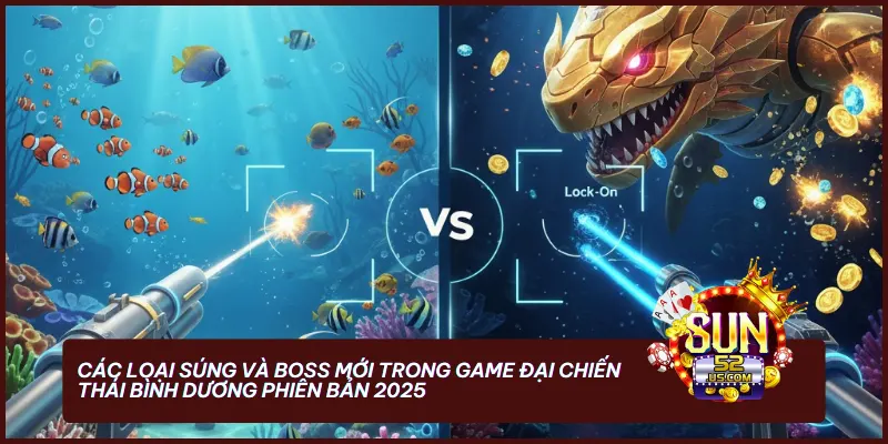 Hệ thống vũ khí tối tân và các loài Boss mới được cập nhật giúp tăng cơ hội nổ hũ cực lớn trên sun52 club