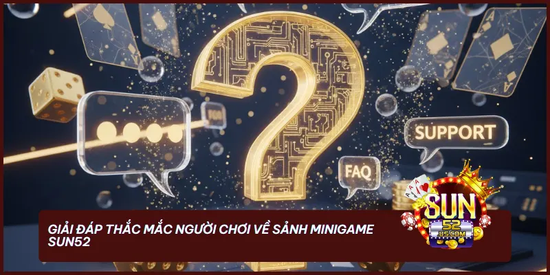 Minigame Sun52 – Sảnh Cược Siêu Tốc & Công Nghệ Minh Bạch MD5, RTP, RNG 4 faq nhung thac mac ve minigame sun52 - Minigame Sun52 – Sảnh Cược Siêu Tốc & Công Nghệ Minh Bạch MD5, RTP, RNG
