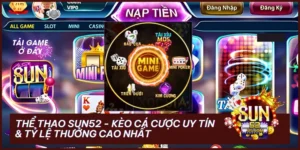 minigame sun52 xanh chin - Minigame Sun52 – Sảnh Cược Siêu Tốc & Công Nghệ Minh Bạch MD5, RTP, RNG